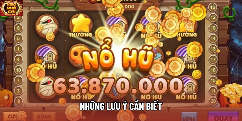Những lưu ý cần biết